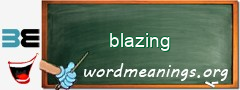 WordMeaning blackboard for blazing